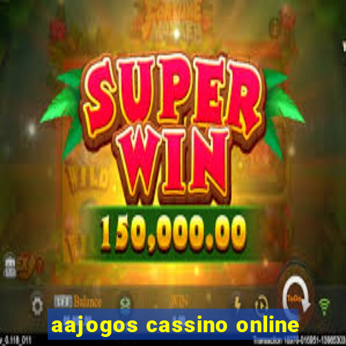 aajogos cassino online